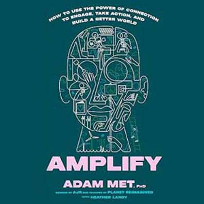 Adam Met's 'Amplify' Offers the Soundtrack for Change 