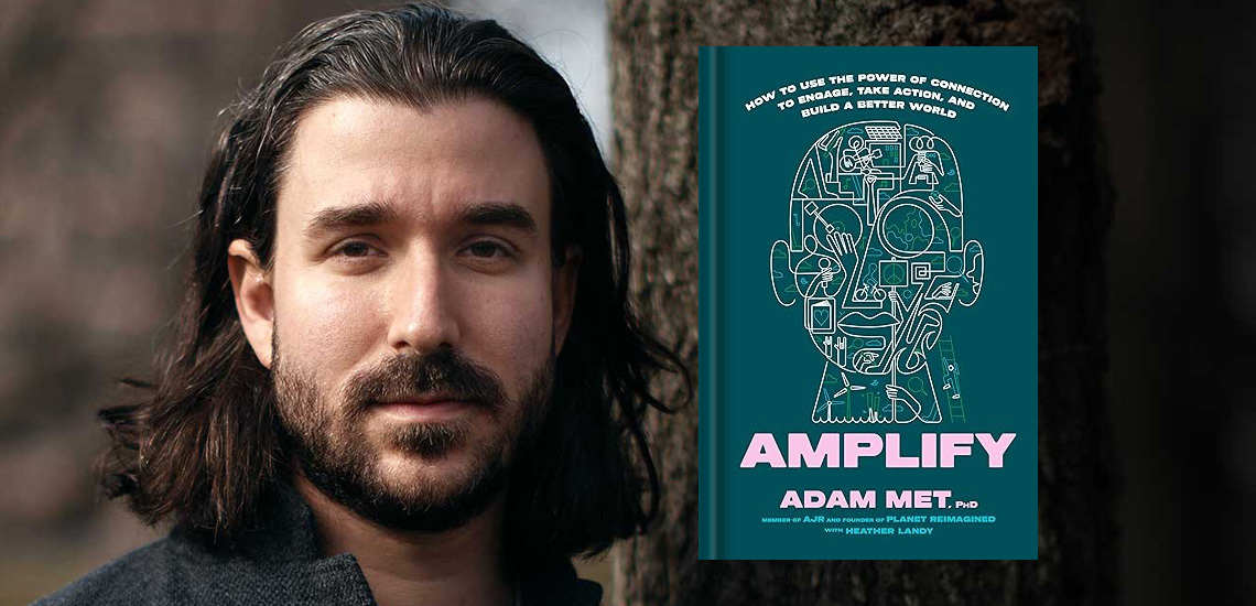 Adam Met's 'Amplify' Offers the Soundtrack for Change 